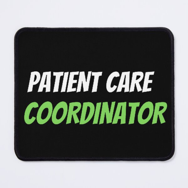 Item preview, PATIENT CARE COORDINATOR designed and sold by mystylecorner.
