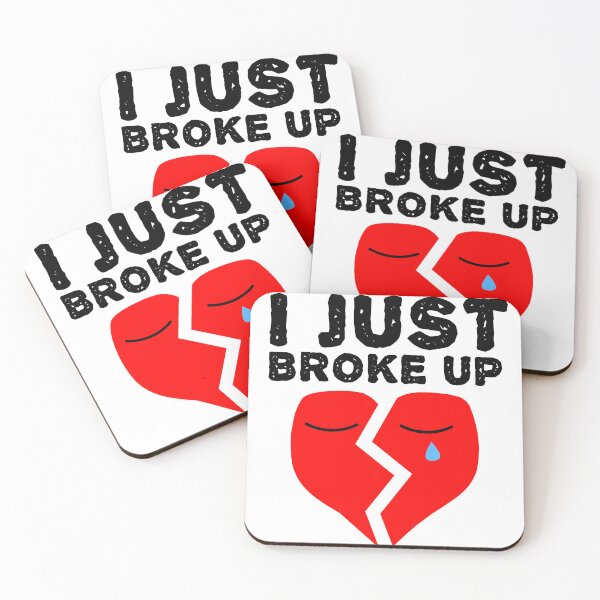 Item preview, I Just Broke Up - Heartbreak Love Quotes designed and sold by EnzoVectorism.