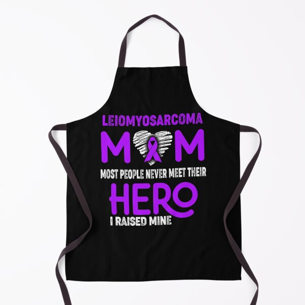 Item preview, Leiomyosarcoma MOM Most People Never Meet Their HERO I Raised Mine designed and sold by Tifrop.
