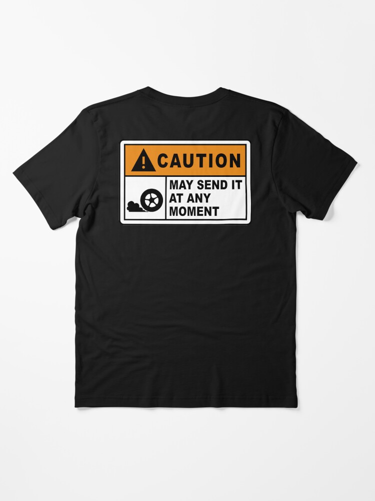 Alternate view of Caution - May send it at any moment. Essential T-Shirt