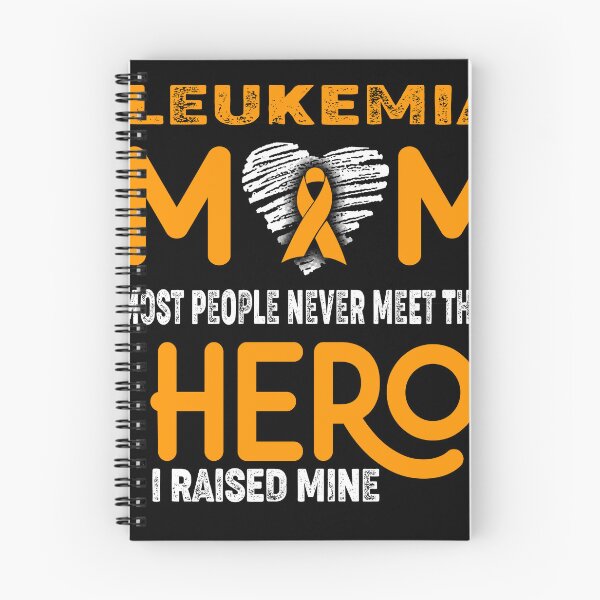 Item preview, Leukemia MOM Most People Never Meet Their HERO I Raised Mine designed and sold by Tifrop.