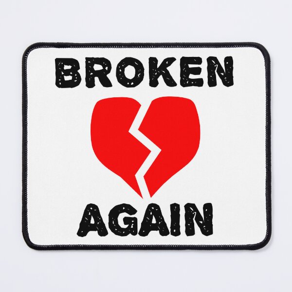Item preview, Broken Again - Heartbreak Love Quotes designed and sold by EnzoVectorism.