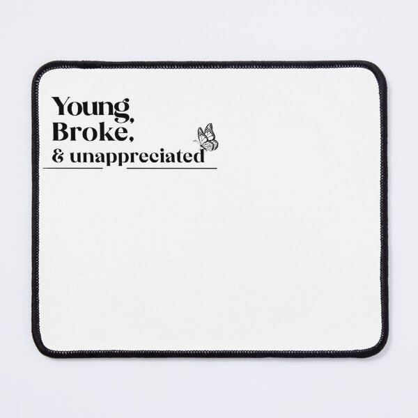 Item preview, Young broke unappreciated designed and sold by Karl Downes.