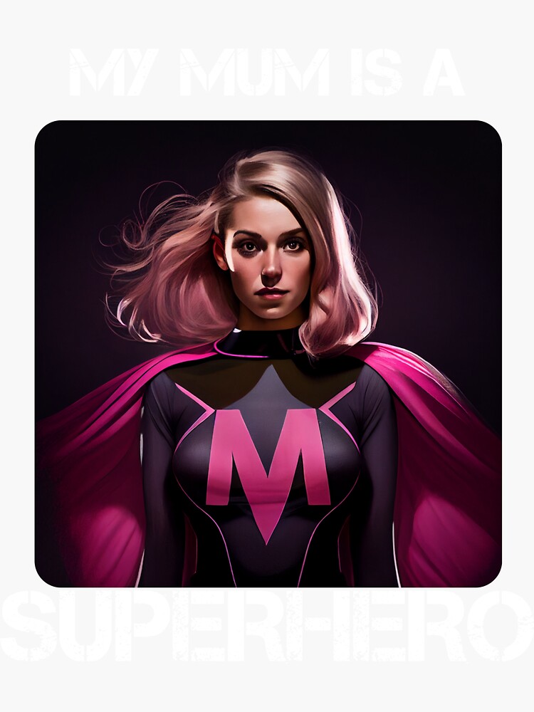 "Mama Superhero My Mum Is A Superhero 2" Sticker for Sale by PDStore