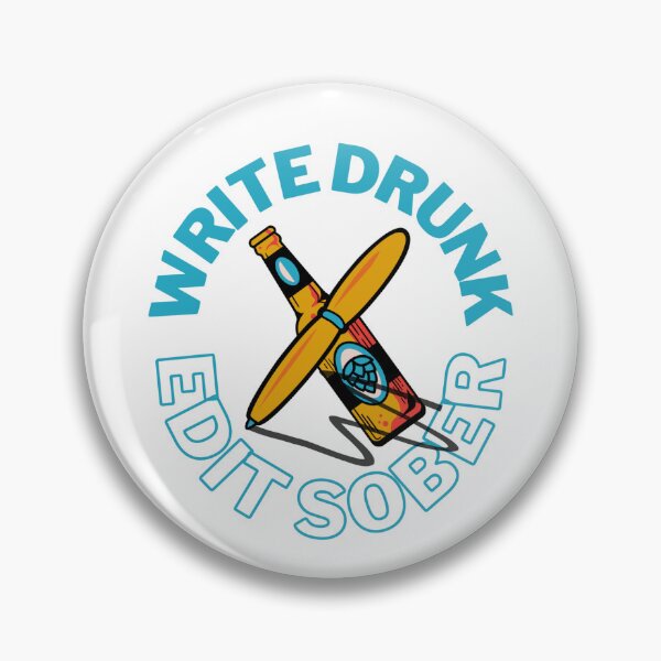 Item preview, Write Drunk Edit Sober designed and sold by BelleZeare.