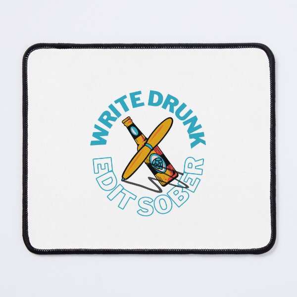 Item preview, Write Drunk Edit Sober designed and sold by BelleZeare.