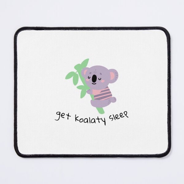 Item preview, Get Koalaty Sleep designed and sold by xJolene.