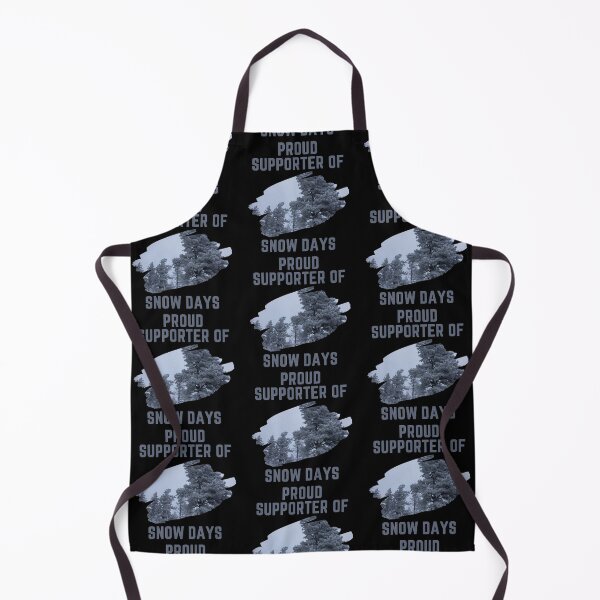 Item preview, Proud Supporter Of Snow Days-Funny Snow Quote designed and sold by CarefulCaptures.