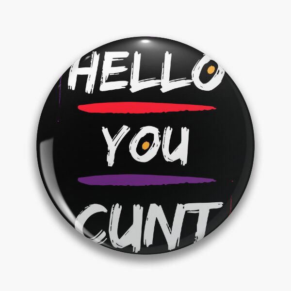 Item preview, Hello you cunt designed and sold by Redlaps.