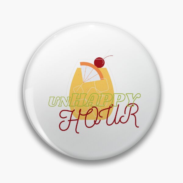 Item preview, unHAPPY HOUR designed and sold by BelleZeare.
