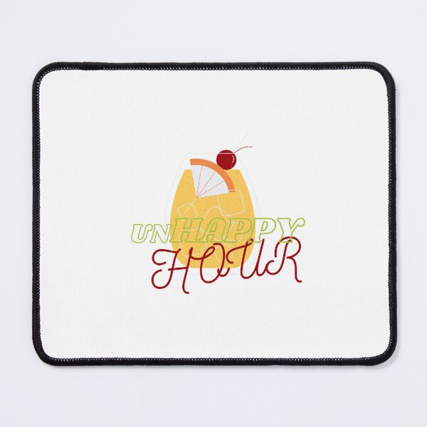 Item preview, unHAPPY HOUR designed and sold by BelleZeare.