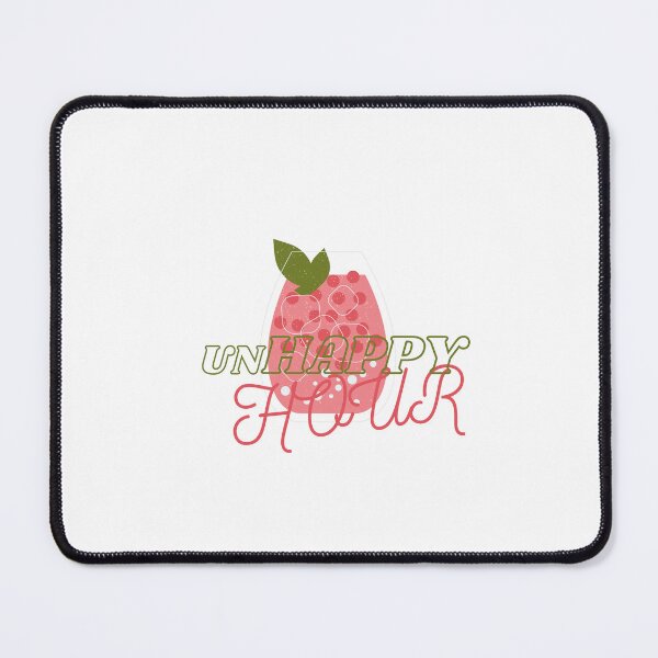 Item preview, unHAPPY HOUR designed and sold by BelleZeare.