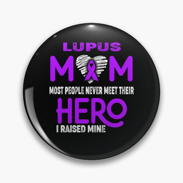 Item preview, Lupus MOM Most People Never Meet Their HERO I Raised Mine designed and sold by Tifrop.