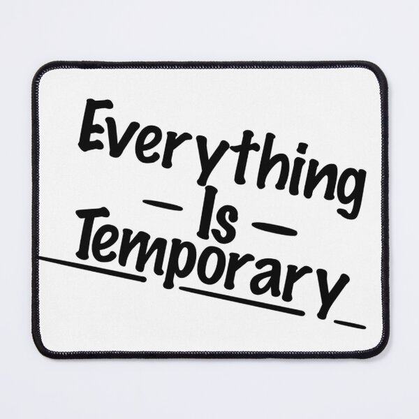 Item preview, Everything is temporary  designed and sold by Karl Downes.