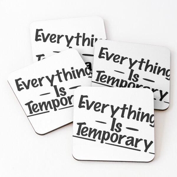 Item preview, Everything is temporary  designed and sold by Karl Downes.