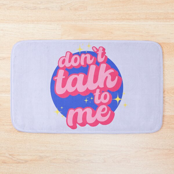 Item preview, Don't Talk To Me designed and sold by socialbylindsay.