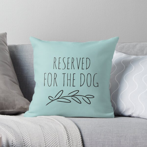 Reserved for the dog, Duck egg Throw Pillow