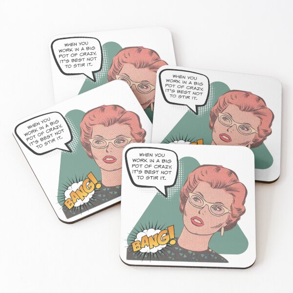 Item preview, When You Work in a Big Pot of Crazy, It's Best Not to Stir It! Snarky Office Worker designed and sold by SSustainable.
