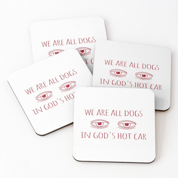 Item preview, We Are All Dogs In God's Hot Car  designed and sold by saidox.