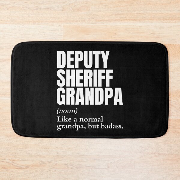 Item preview, Funny Badass Deputy Sheriff Grandpa Definition designed and sold by EndlessFreedom.