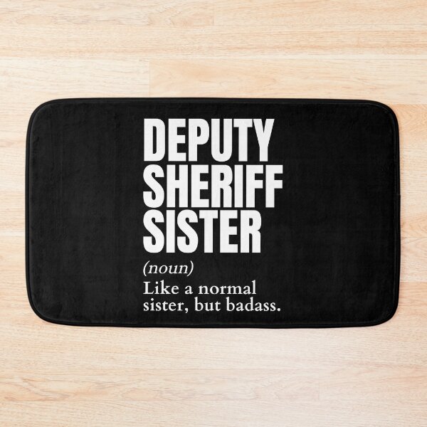Item preview, Funny Badass Deputy Sheriff Sister Definition designed and sold by EndlessFreedom.