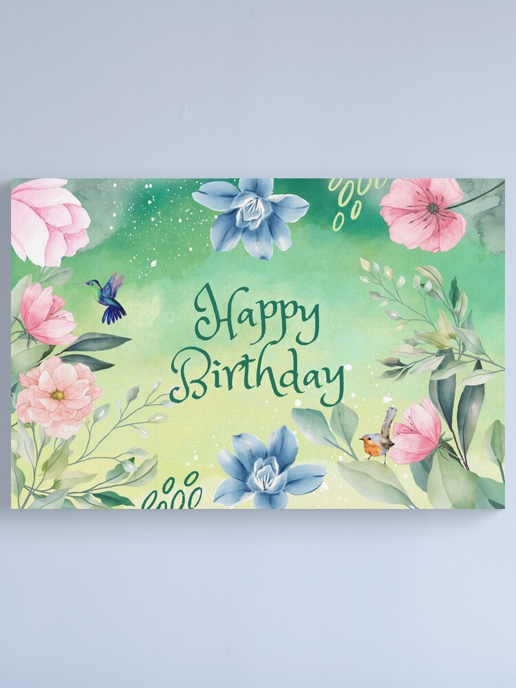 Happy Birthday Watercolor Flowers and Birds | Canvas Print