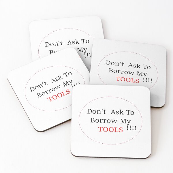 Item preview, Don't Loan Tools designed and sold by FAD-Designs.