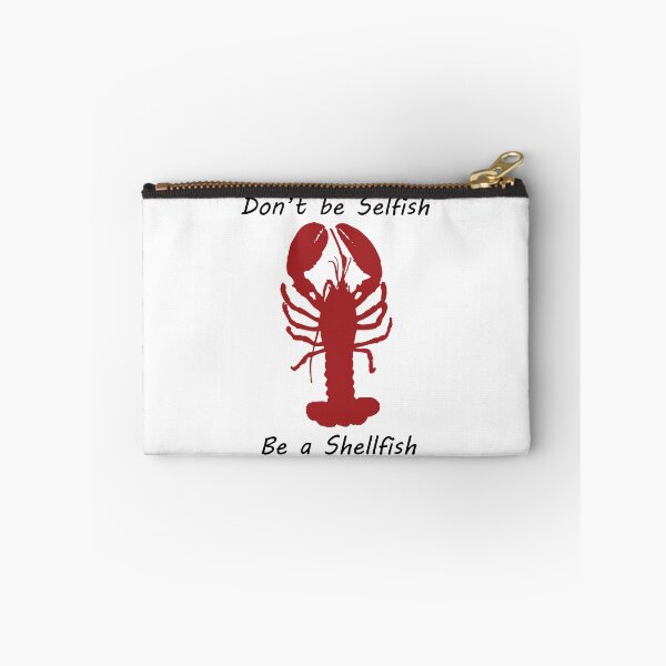 Item preview, Don't be selfish be a shellfish - Lobster designed and sold by CanidaeVulpes.