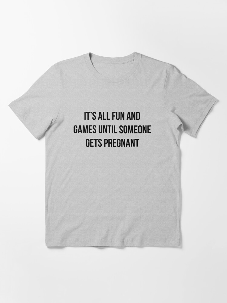 Funny Pregnancy Shirt Essential T-Shirt for Sale by