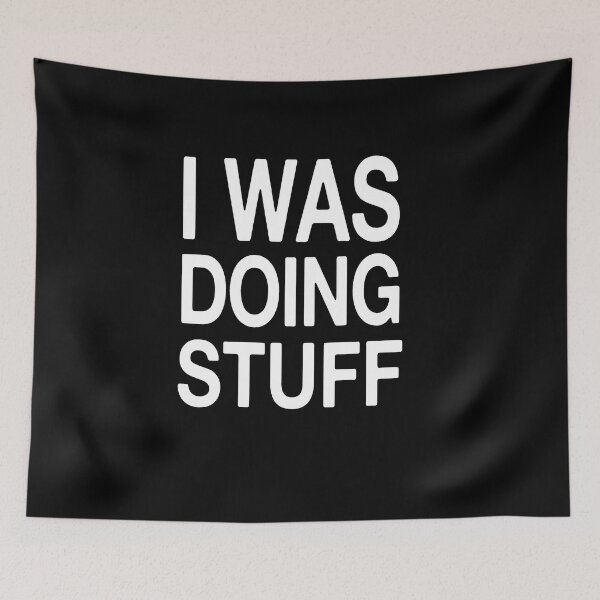 Item preview, I Was Doing Stuff Funny Couple Idea For Boyfriend Girlfriend designed and sold by akd - MARKET ⭐ ⭐ ⭐ ⭐ ⭐.