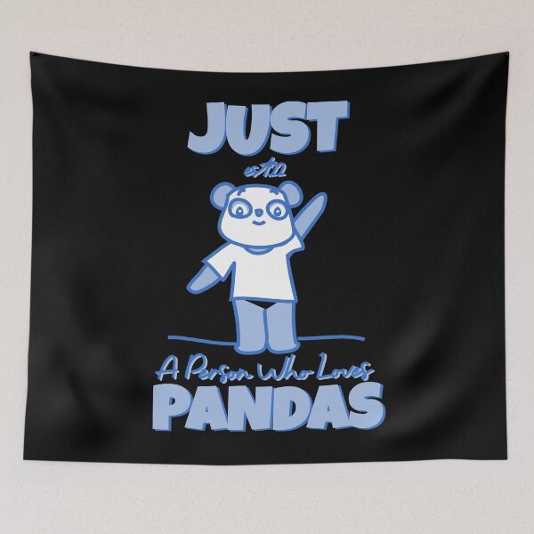 Item preview, JUST A PERSON WHO LOVES PANDAS designed and sold by GAADesignz.