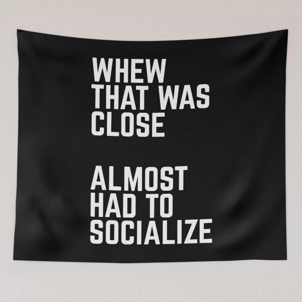 Item preview, Almost Had To Socialize Funny Quote designed and sold by quarantine81.