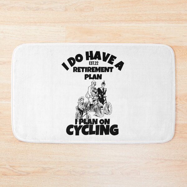 Item preview, I DO HAVE RETIREMENT PLAN I PLAN ON CYCLING designed and sold by GAADesignz.