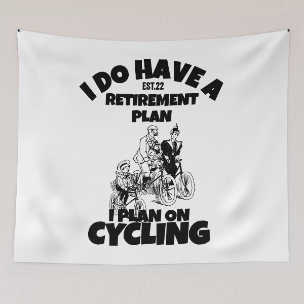 Item preview, I DO HAVE RETIREMENT PLAN I PLAN ON CYCLING designed and sold by GAADesignz.