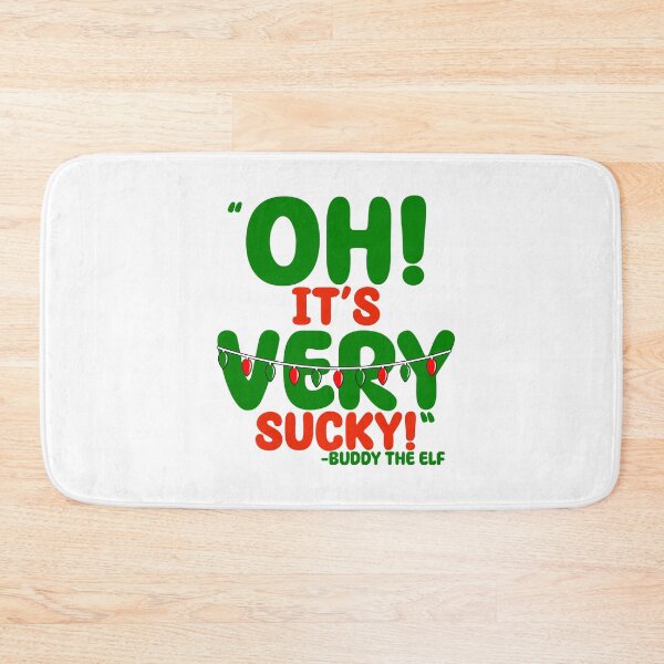 Item preview, Oh, its VERY sucky! -Buddy the Elf, Elf  designed and sold by Sticker Up.