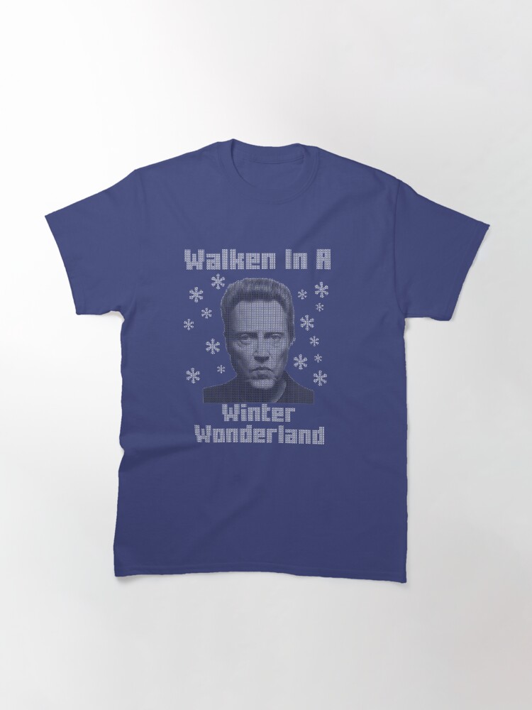 walken in a winter wonderland tshirt