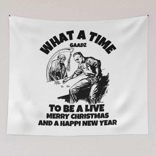 Item preview, WHAT A TIME TO BE ALIVE MERRY CHRISTMAS AND A HAPPY NEW YEAR designed and sold by GAADesignz.