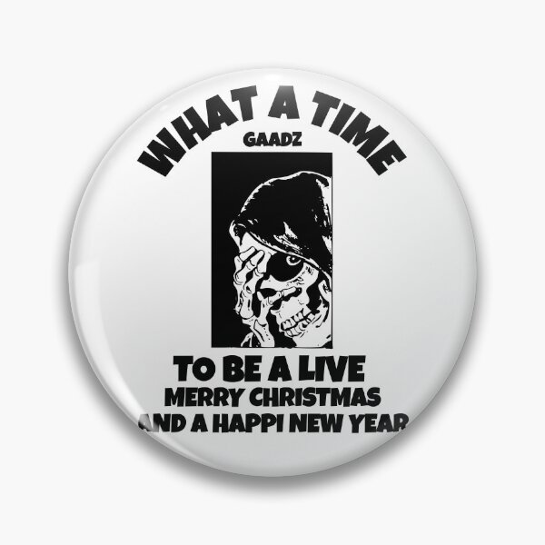 Item preview, WHAT A TIME TO BE ALIVE MERRY CHRISTMAS AND A HAPPY NEW YEAR designed and sold by GAADesignz.
