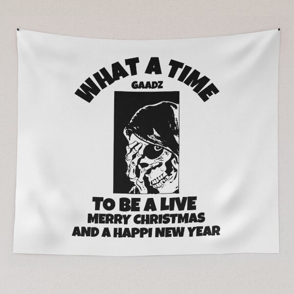 Item preview, WHAT A TIME TO BE ALIVE MERRY CHRISTMAS AND A HAPPY NEW YEAR designed and sold by GAADesignz.