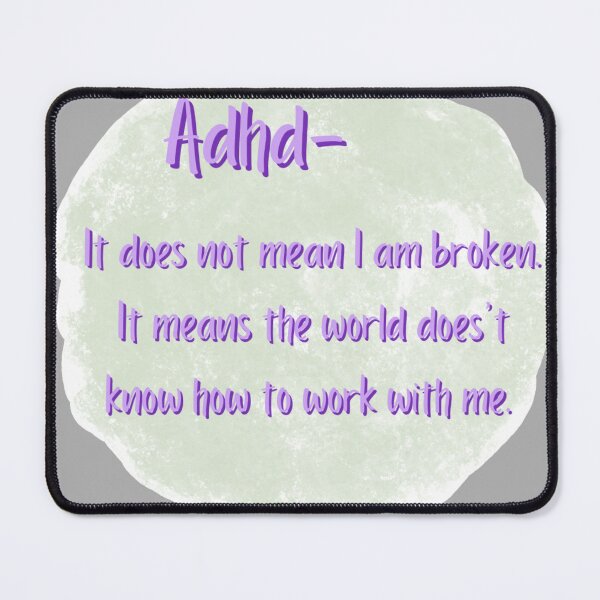 Item preview, Adhd doesn’t mean broken designed and sold by system51.