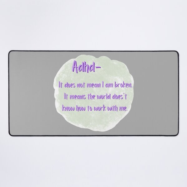 Item preview, Adhd doesn’t mean broken designed and sold by system51.