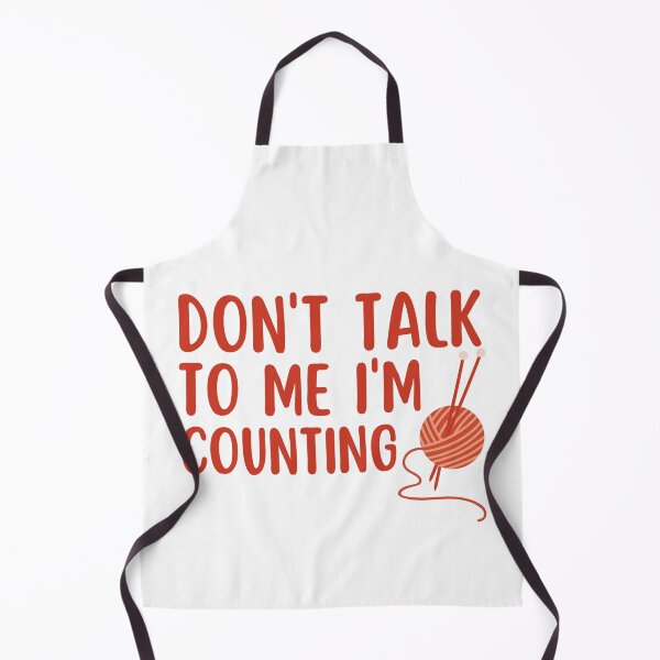 Item preview, Dont Talk To Me Im Counting - Funny Knitting Quotes designed and sold by chetan786.