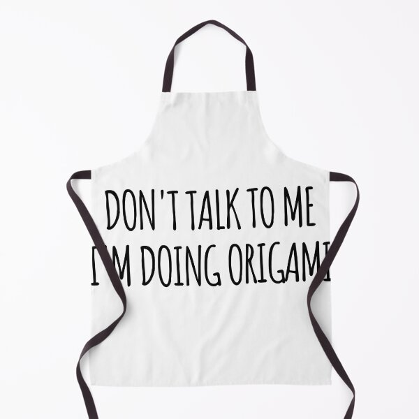 Item preview, Don't Talk To Me I'm Doing Origami - funny text simple font - meme ironic satire designed and sold by Abyotic.