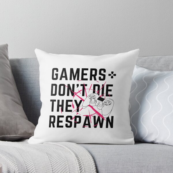 Item preview, Gamer Don't Die They Respawn - Gaming Quotes designed and sold by unraven.