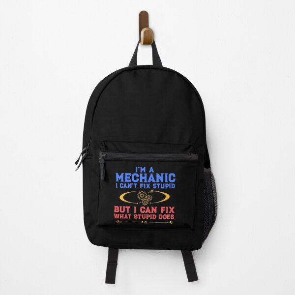 Item preview, I'm a Mechanic I can't fix stupid but I can fix what stupid does designed and sold by deluxeshirt.