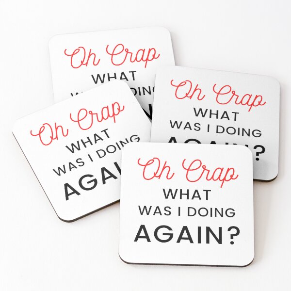 Item preview, Oh crap, what was I doing again? designed and sold by camteng.