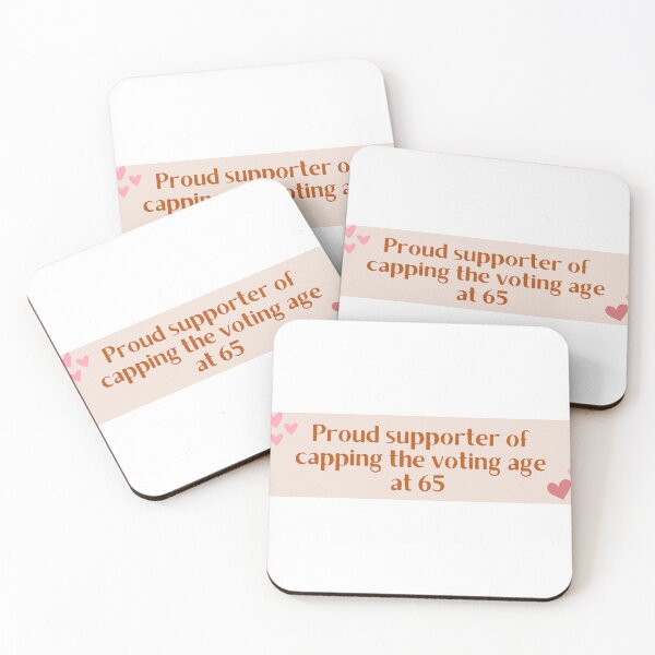 Item preview, Proud supporter of capping the voting age at 65 designed and sold by tabithaanne.