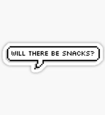 will there be snacks? Sticker