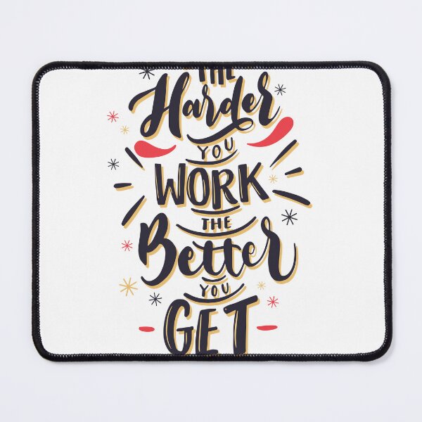 Item preview, Motivation _ The Harder You Work The Better You Get designed and sold by AI-Collections.