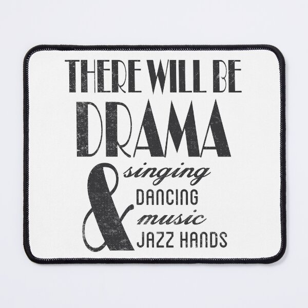 Item preview, There Will Be Drama Theatre Gift designed and sold by TonySpencer.